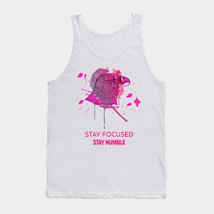 Stay focused, stay humble Tank Top